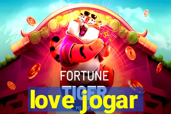 love jogar